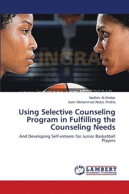 Using Selective Counseling Program in Fulfilling the Counseling Needs 1