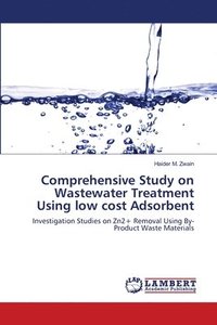bokomslag Comprehensive Study on Wastewater Treatment Using low cost Adsorbent