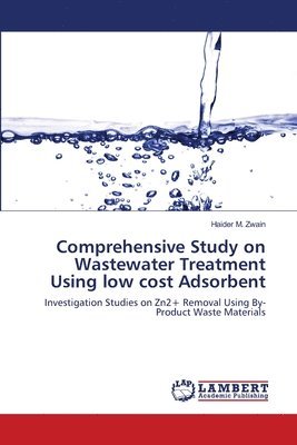 Comprehensive Study on Wastewater Treatment Using low cost Adsorbent 1