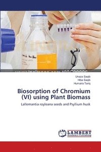bokomslag Biosorption of Chromium (VI) using Plant Biomass
