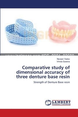 Comparative study of dimensional accuracy of three denture base resin 1