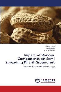 bokomslag Impact of Various Components on Semi Spreading Kharif Groundnut