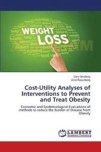 bokomslag Cost-Utility Analyses of Interventions to Prevent and Treat Obesity