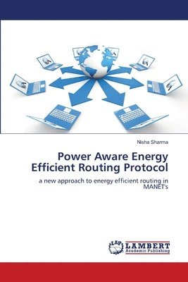 Power Aware Energy Efficient Routing Protocol 1