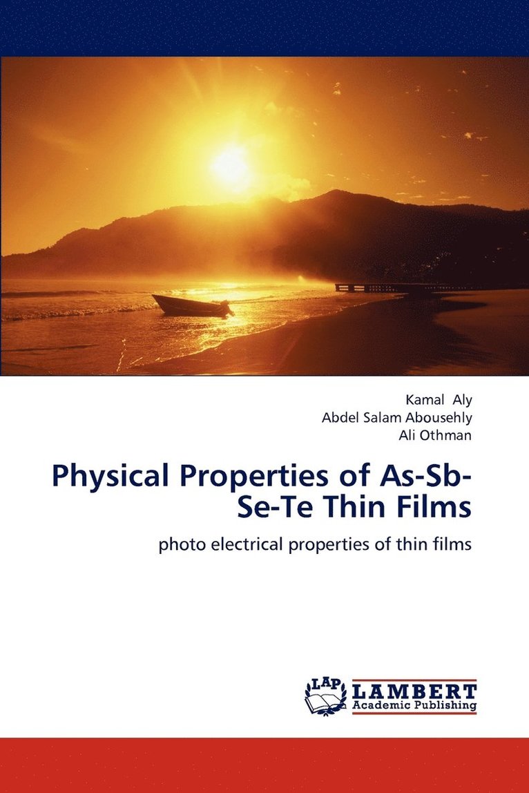 Physical Properties of As-Sb-Se-Te Thin Films 1