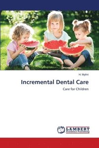 bokomslag Incremental Dental Care