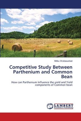 Competitive Study Between Parthenium and Common Bean 1