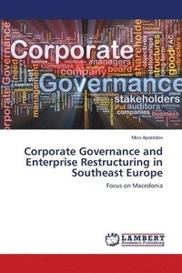 bokomslag Corporate Governance and Enterprise Restructuring in Southeast Europe