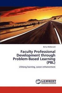 bokomslag Faculty Professional Development through Problem-Based Learning (PBL)