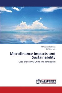 bokomslag Microfinance Impacts and Sustainability