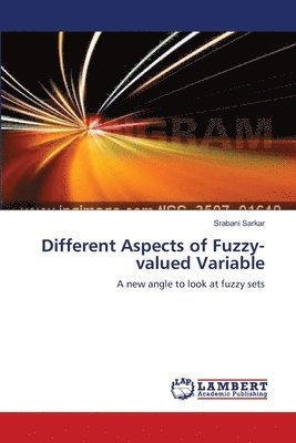 Different Aspects of Fuzzy-valued Variable 1