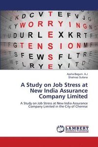 bokomslag A Study on Job Stress at New India Assurance Company Limited
