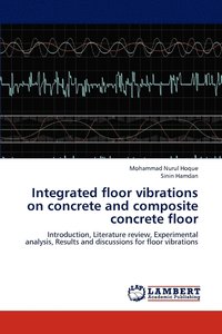 bokomslag Integrated floor vibrations on concrete and composite concrete floor