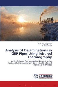 bokomslag Analysis of Delaminations in GRP Pipes Using Infrared Thermography