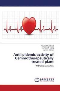 bokomslag Antilipidemic activity of Gemmotherapeutically treated plant
