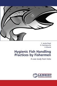bokomslag Hygienic Fish Handling Practices by Fishermen