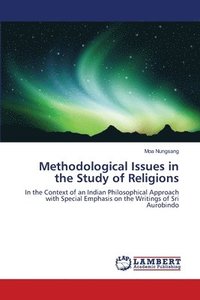 bokomslag Methodological Issues in the Study of Religions