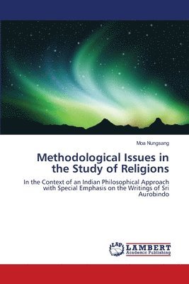 Methodological Issues in the Study of Religions 1