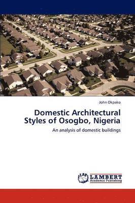 Domestic Architectural Styles of Osogbo, Nigeria 1