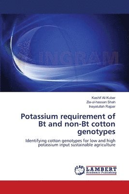 Potassium requirement of Bt and non-Bt cotton genotypes 1