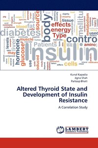 bokomslag Altered Thyroid State and Development of Insulin Resistance
