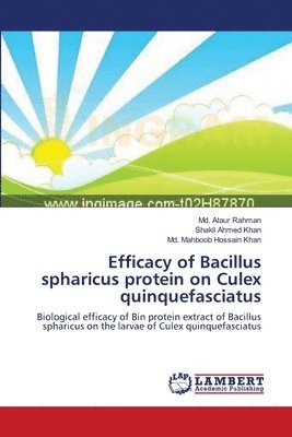 Efficacy of Bacillus spharicus protein on Culex quinquefasciatus 1
