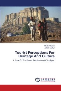 bokomslag Tourist Perceptions For Heritage And Culture