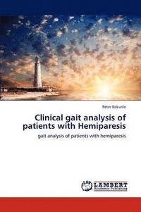 bokomslag Clinical gait analysis of patients with Hemiparesis
