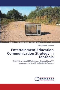 bokomslag Entertainment-Education Communication Strategy in Tanzania