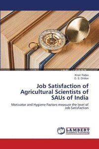 bokomslag Job Satisfaction of Agricultural Scientists of SAUs of India