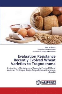 bokomslag Evaluation Resistance Recently Evolved Wheat Varieties to Trogoderama