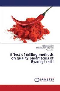 bokomslag Effect of milling methods on quality parameters of Byadagi chilli