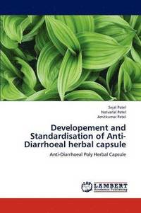 bokomslag Developement and Standardisation of Anti-Diarrhoeal Herbal Capsule