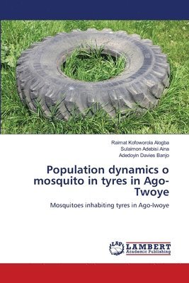 Population dynamics o mosquito in tyres in Ago-Twoye 1