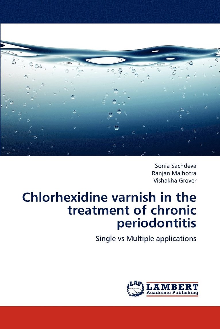 Chlorhexidine varnish in the treatment of chronic periodontitis 1
