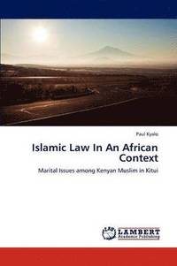 bokomslag Islamic Law in an African Context