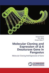 bokomslag Molecular Cloning and Expression of &#8710;-6 Desaturase Gene in Pangasius