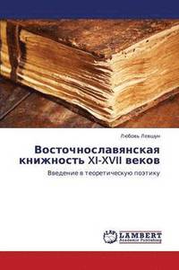 bokomslag Vostochnoslavyanskaya Knizhnost' XI-XVII Vekov