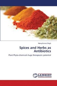 bokomslag Spices and Herbs as Antibiotics
