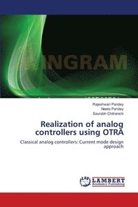 bokomslag Realization of analog controllers using OTRA