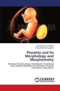 bokomslag Placenta and Its Morphology and Morphometry