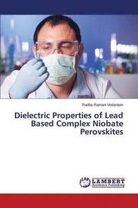 bokomslag Dielectric Properties of Lead Based Complex Niobate Perovskites