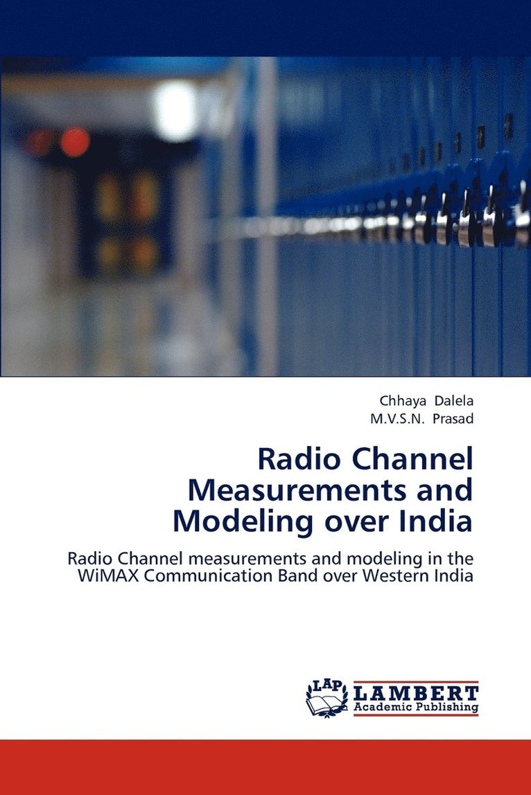 Radio Channel Measurements and Modeling over India 1