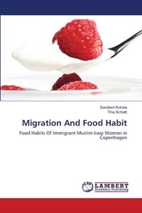 bokomslag Migration And Food Habit