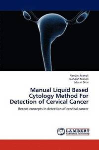 bokomslag Manual Liquid Based Cytology Method for Detection of Cervical Cancer