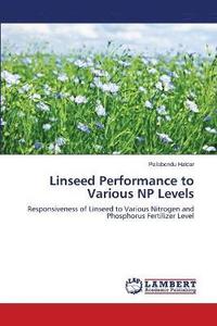 bokomslag Linseed Performance to Various NP Levels