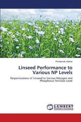 Linseed Performance to Various NP Levels 1