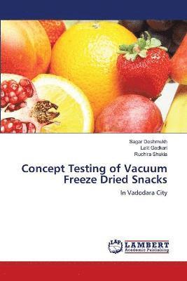 bokomslag Concept Testing of Vacuum Freeze Dried Snacks