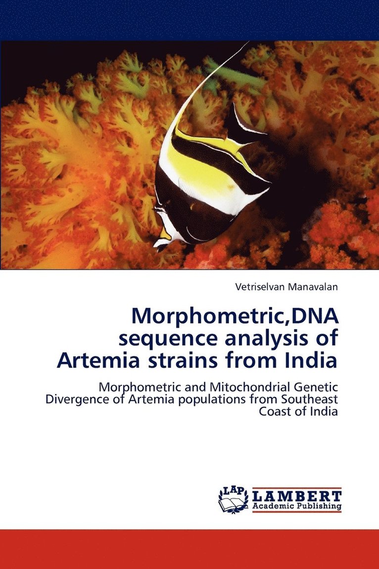 Morphometric, DNA sequence analysis of Artemia strains from India 1
