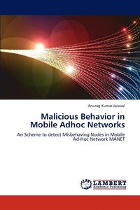 bokomslag Malicious Behavior in Mobile Adhoc Networks